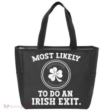 Most Likely To Do An Irish Exit Funny St Patricks Day Tote Bag