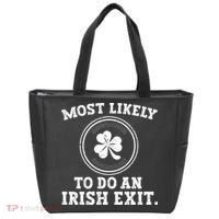 Most Likely To Do An Irish Exit Funny St Patricks Day Tote Bag thumb 0
