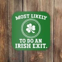 Most Likely To Do An Irish Exit Funny St Patricks Day Coaster thumb 0