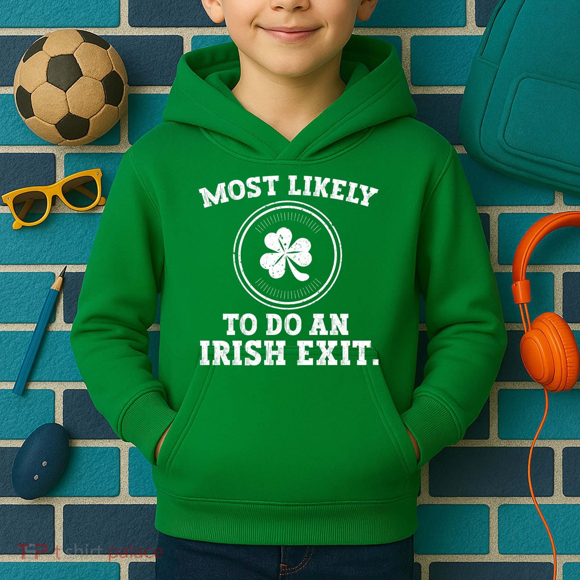 Most Likely To Do An Irish Exit Funny St Patricks Day Kids Hoodie