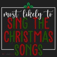 Most Likely To Sing The Christmas Songs Women's Sweatshirt thumb 2