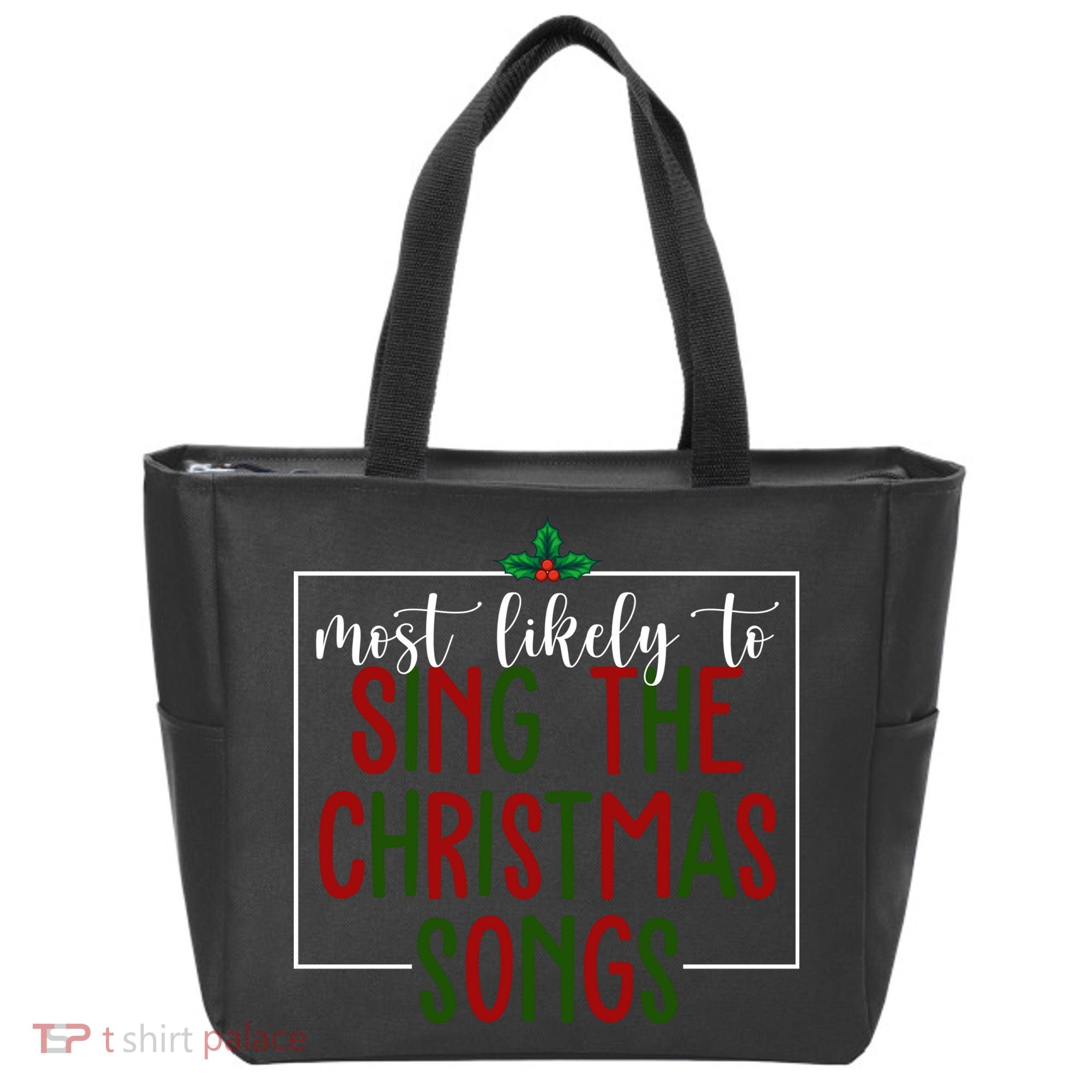 Most Likely To Sing The Christmas Songs Tote Bag