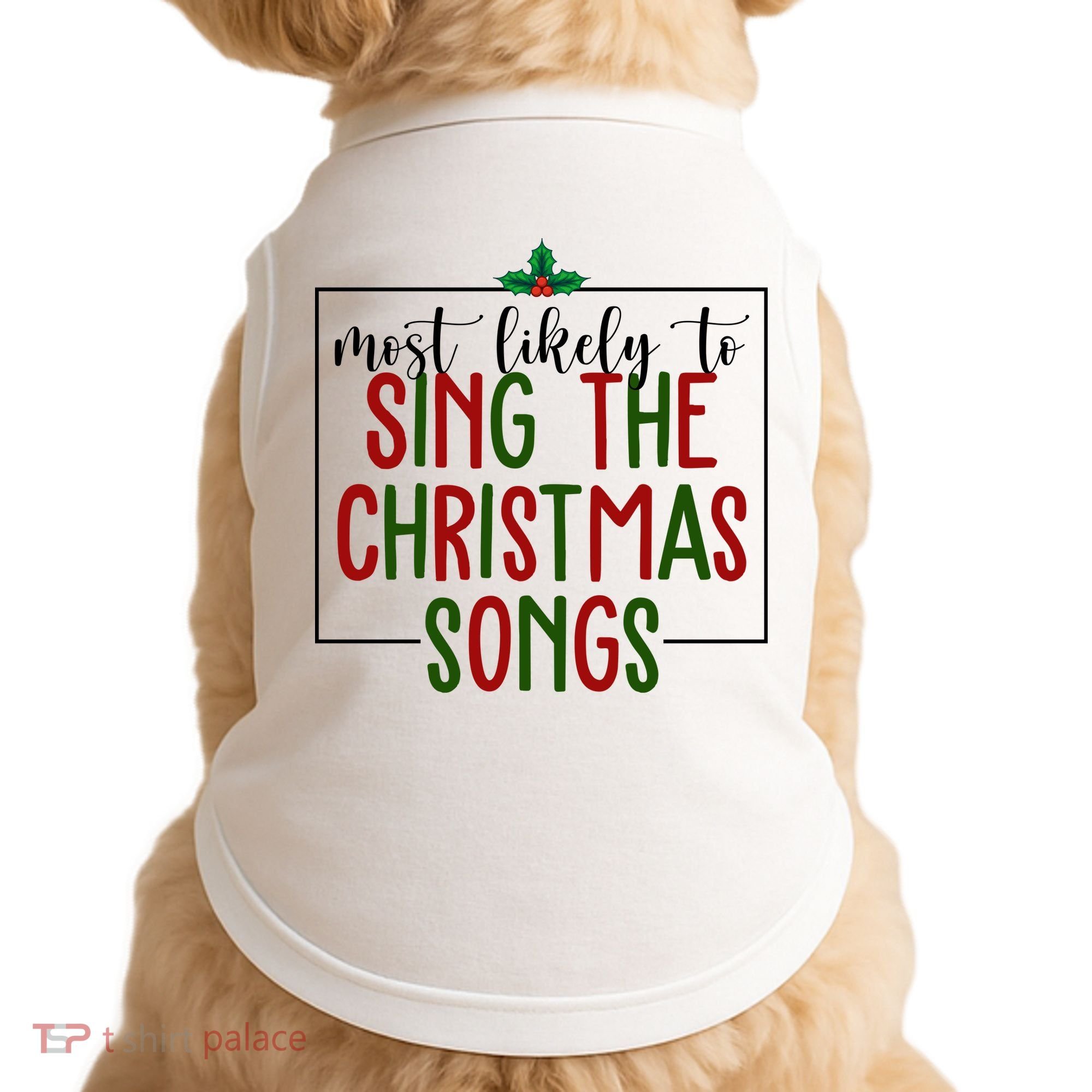 Most Likely To Sing The Christmas Songs Doggie Tank