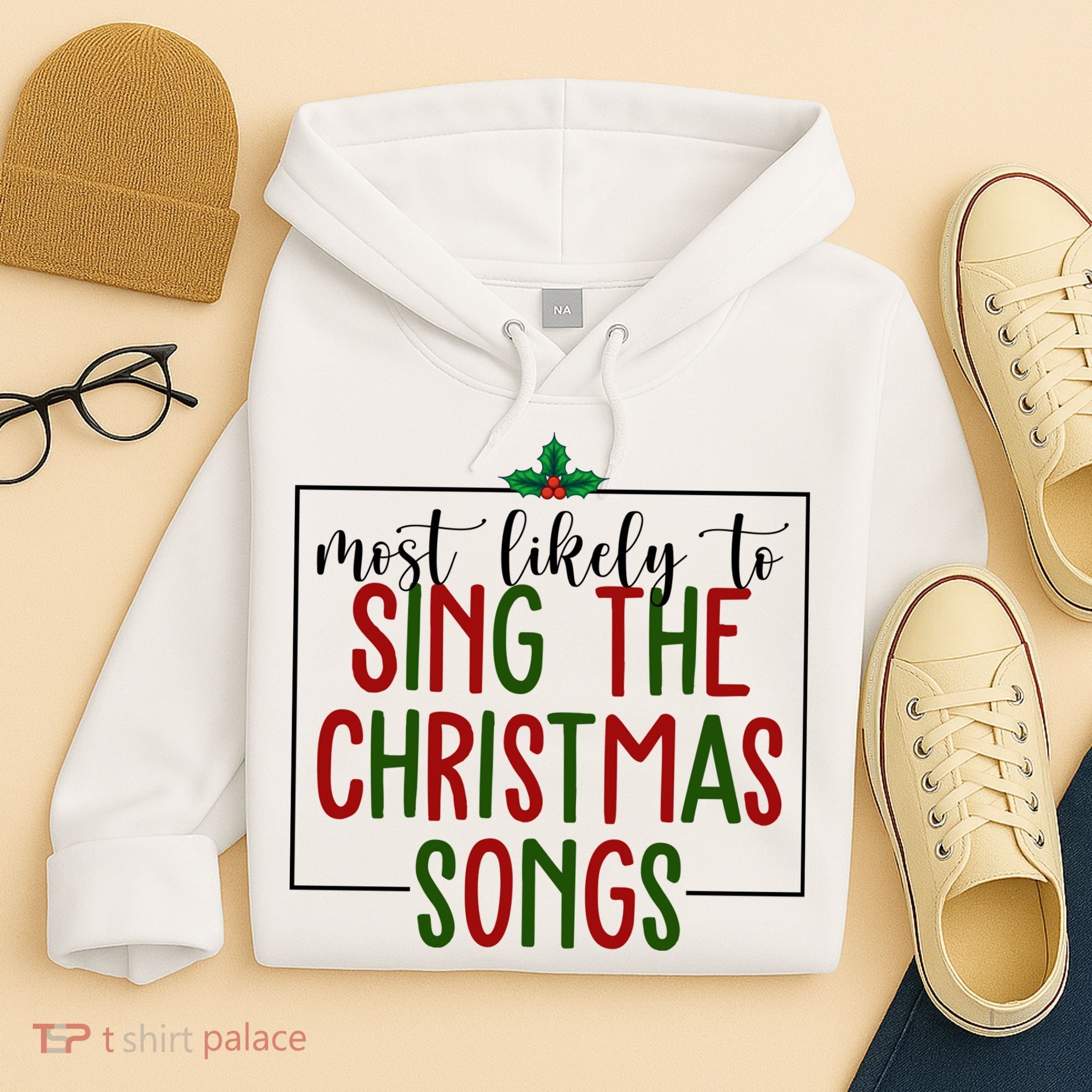 Most Likely To Sing The Christmas Songs Hoodie