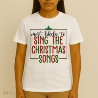 Most Likely To Sing The Christmas Songs T-Shirt thumb 4