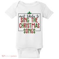 Most Likely To Sing The Christmas Songs Baby Bodysuit thumb 0