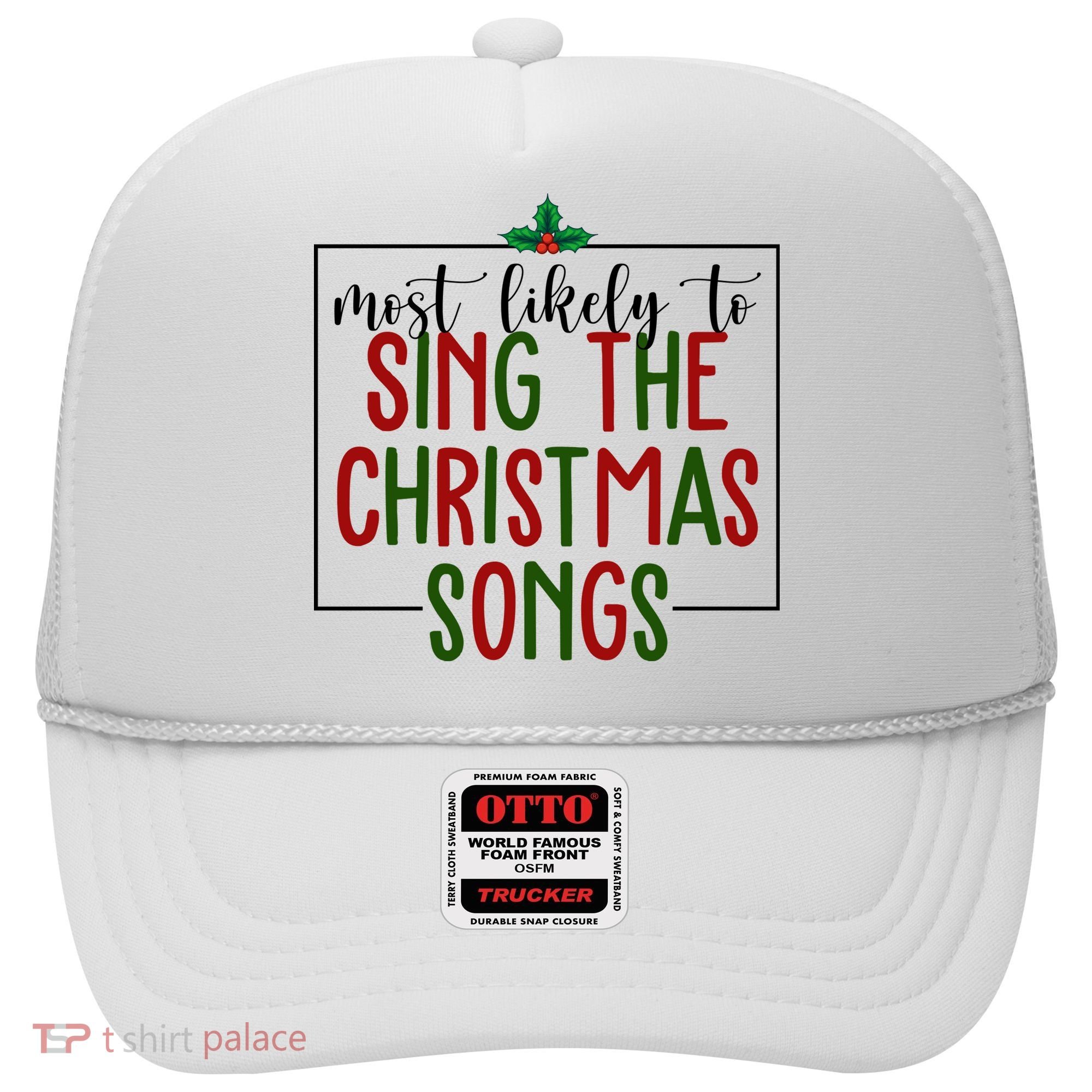 Most Likely To Sing The Christmas Songs Hat