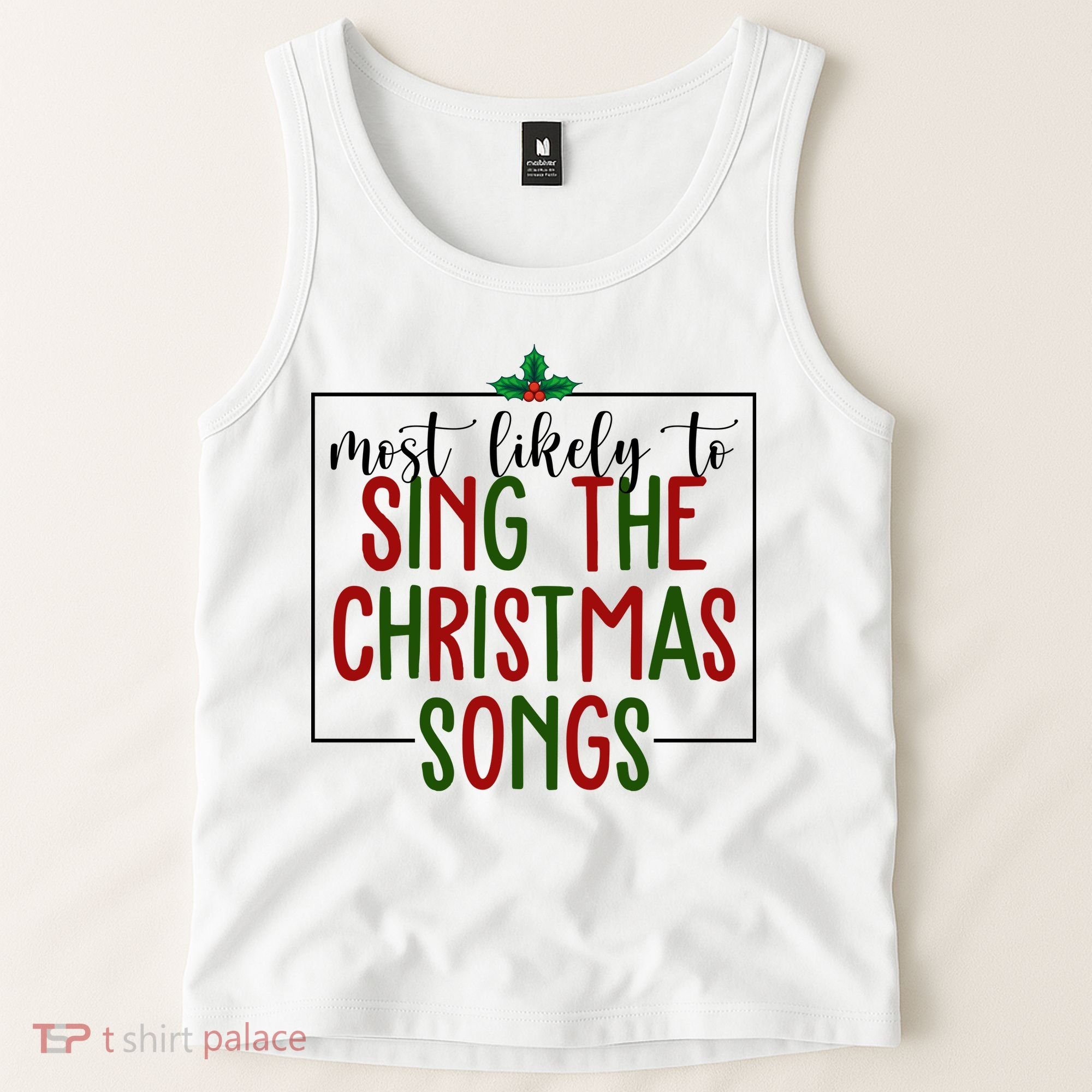 Most Likely To Sing The Christmas Songs Tank Top
