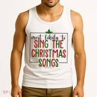Most Likely To Sing The Christmas Songs Tank Top thumb 3