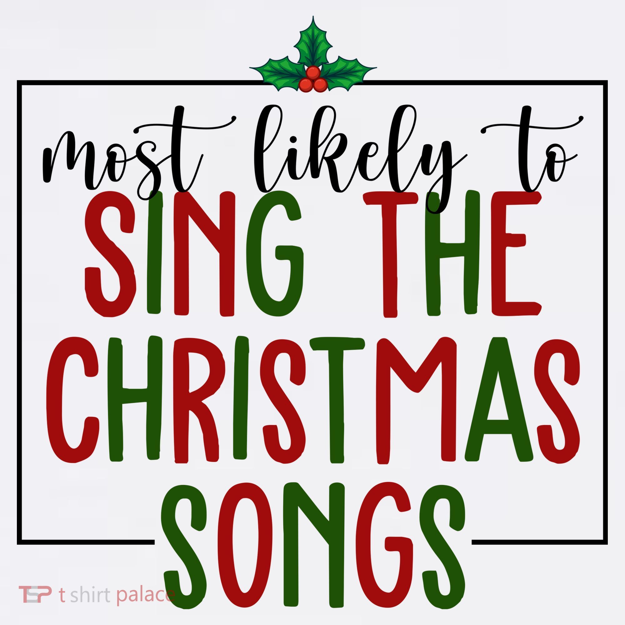 Most Likely To Sing The Christmas Songs Tank Top