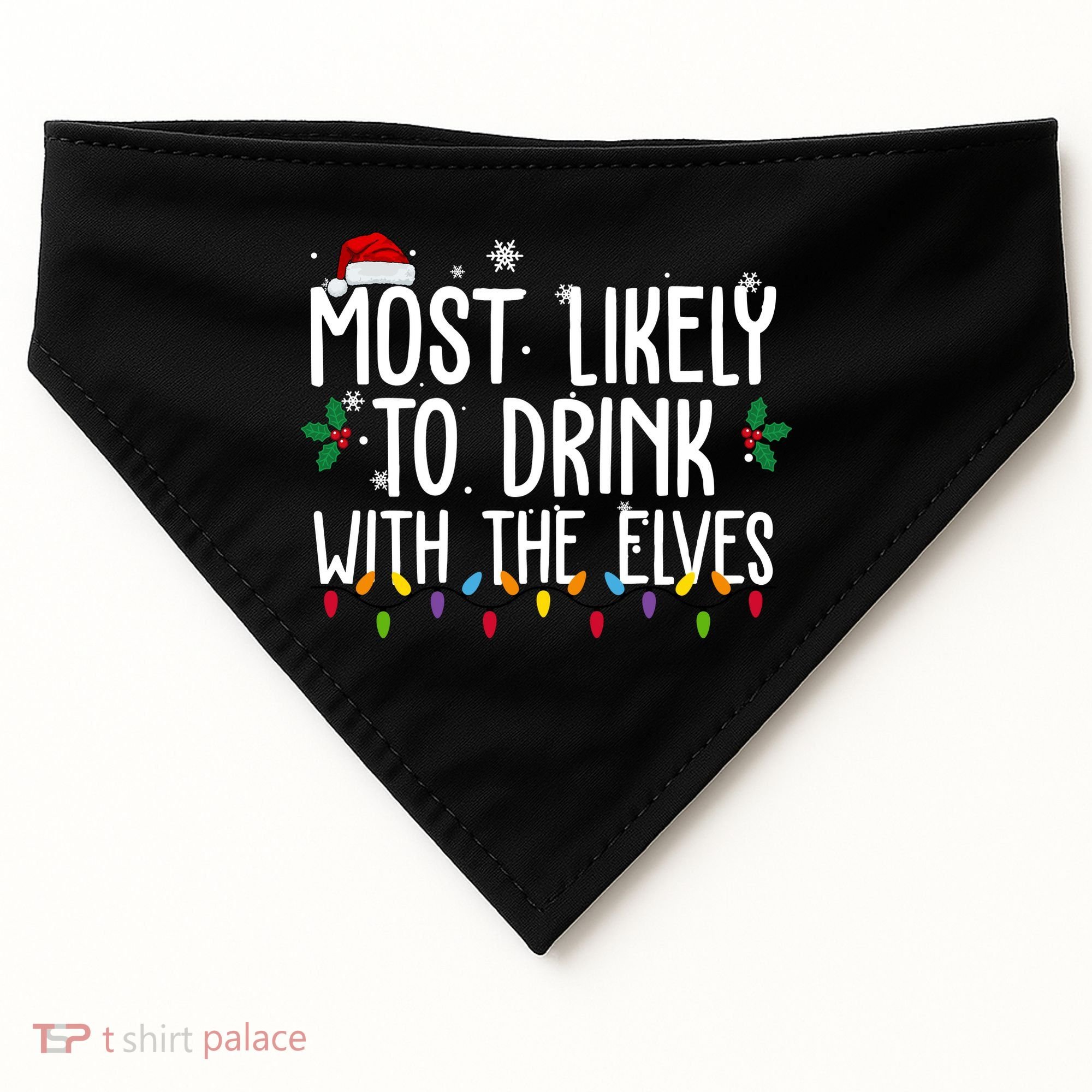 Most Likely To Drink With The Elves Funny Christmas USA-Made Doggie Bandana
