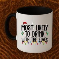 Most Likely To Drink With The Elves Funny Christmas Coffee Mug thumb 2