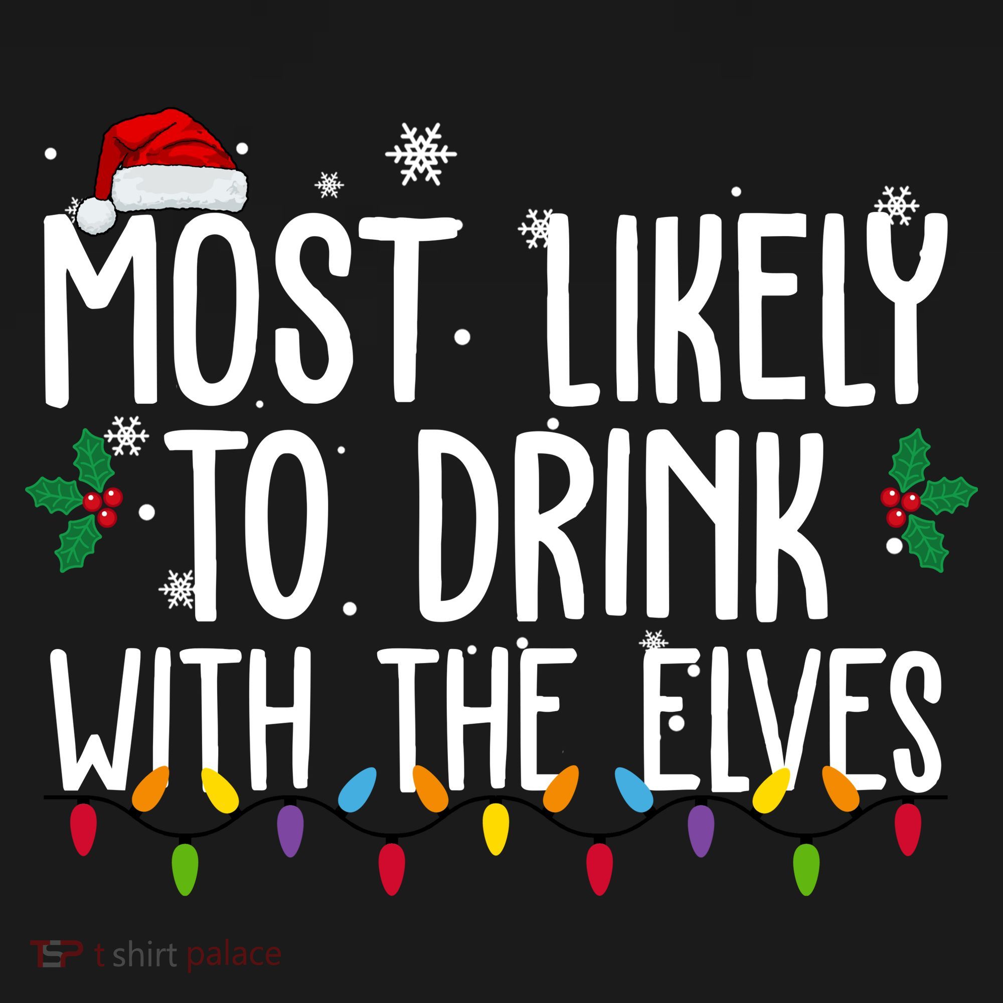 Most Likely To Drink With The Elves Funny Christmas Women's Hoodie