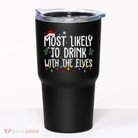 Most Likely To Drink With The Elves Funny Christmas Tumbler thumb 0