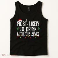 Most Likely To Drink With The Elves Funny Christmas Tank Top thumb 2