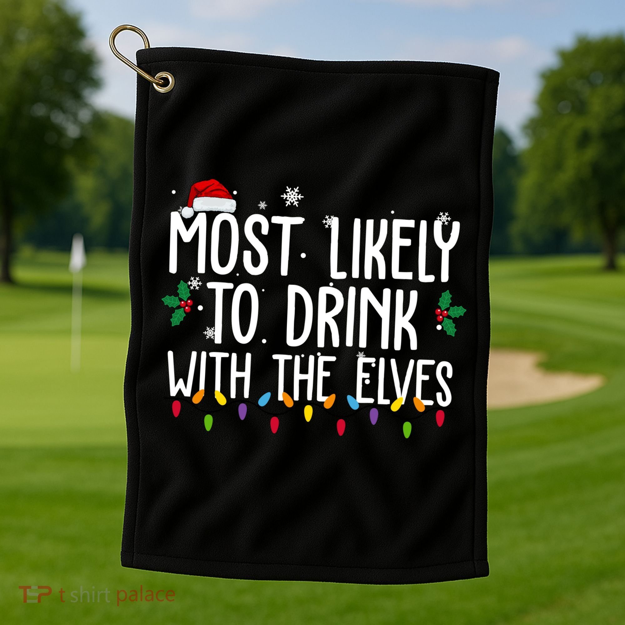 Most Likely To Drink With The Elves Funny Christmas Golf Towel
