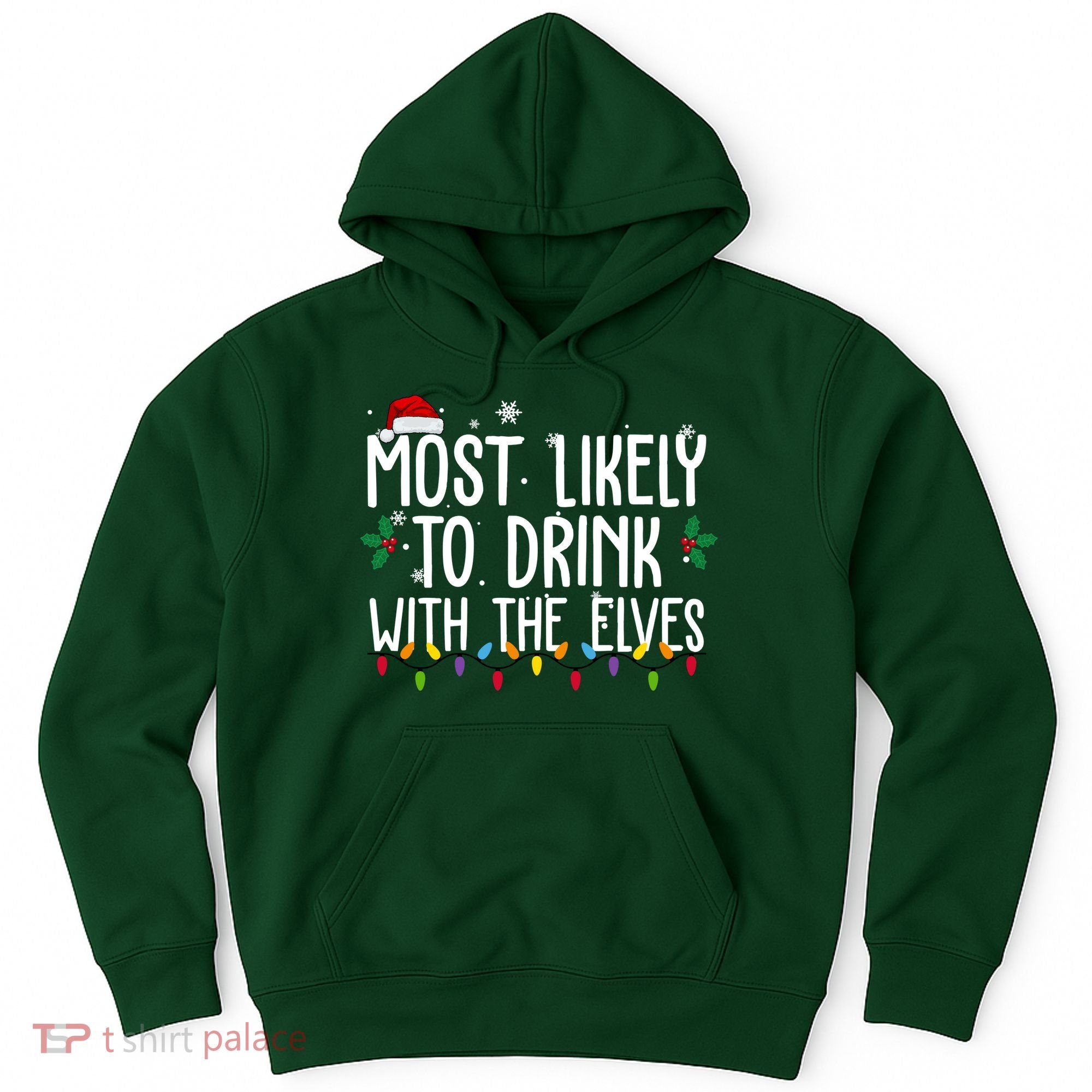 Most Likely To Drink With The Elves Funny Christmas Hoodie