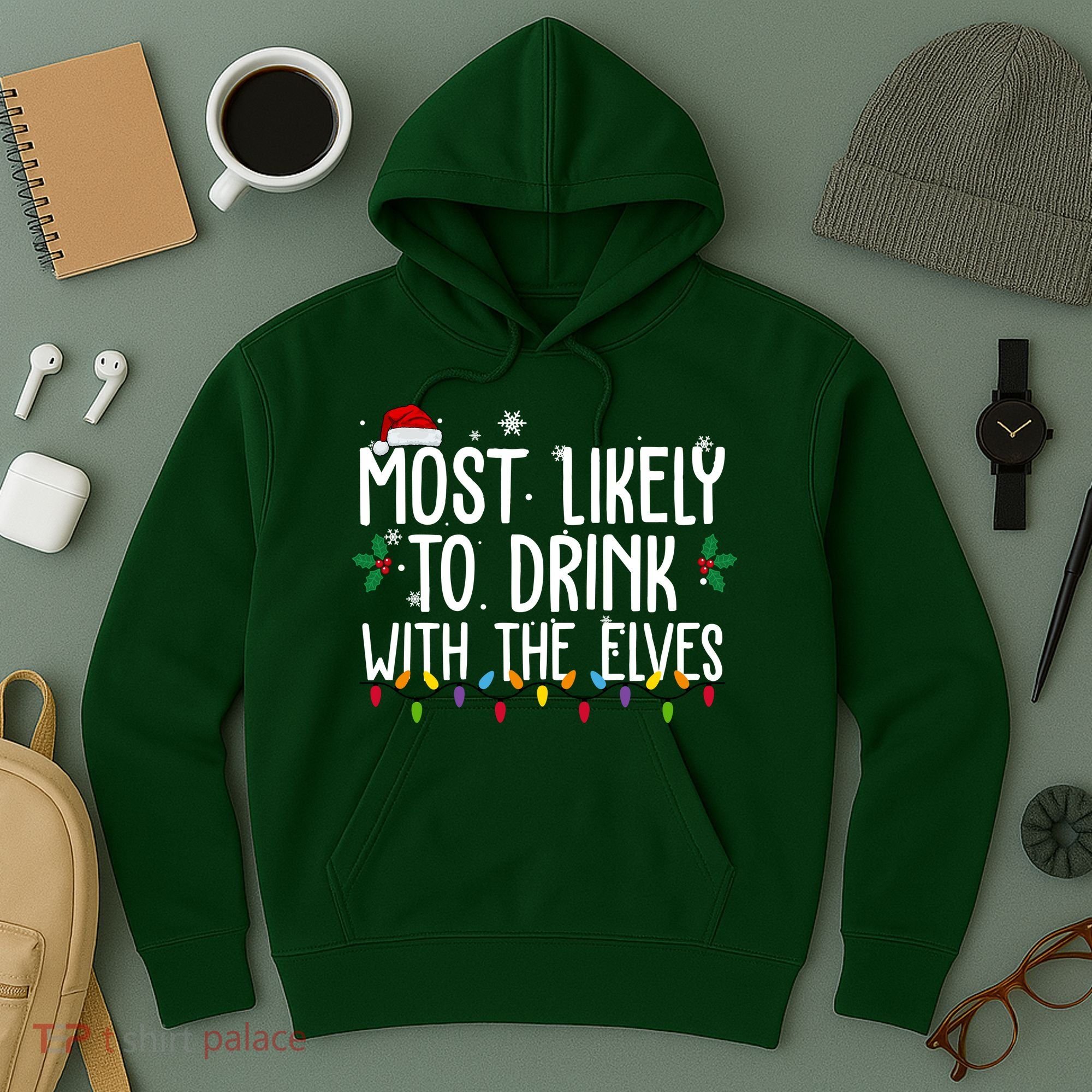 Most Likely To Drink With The Elves Funny Christmas Hoodie