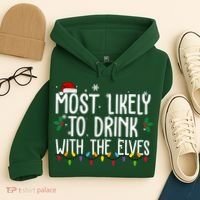 Most Likely To Drink With The Elves Funny Christmas Hoodie thumb 4