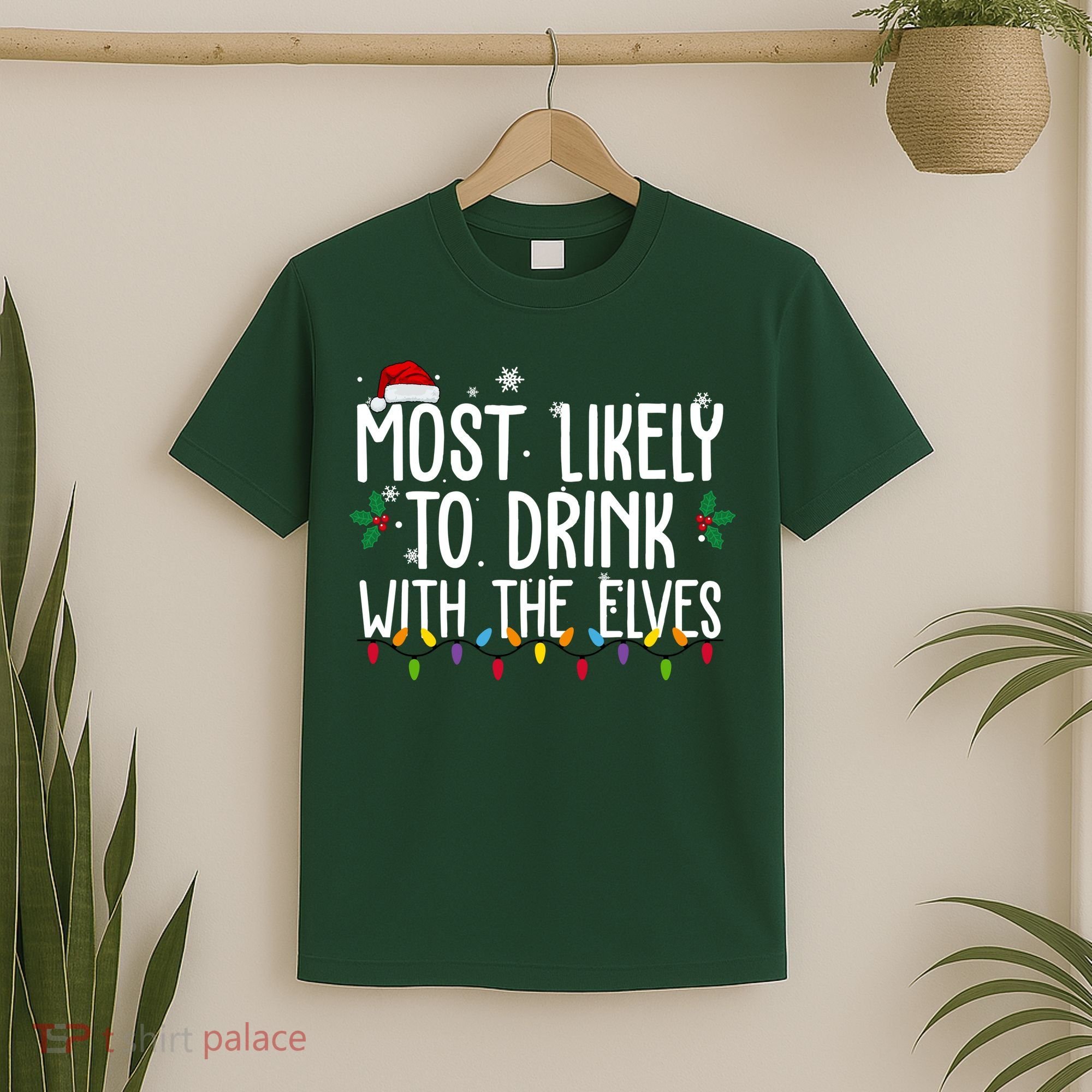 Most Likely To Drink With The Elves Funny Christmas T-Shirt