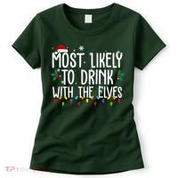 Most Likely To Drink With The Elves Funny Christmas Women's T-Shirt thumb 0