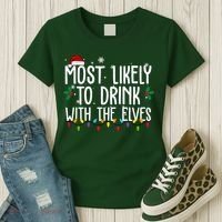 Most Likely To Drink With The Elves Funny Christmas Women's T-Shirt thumb 3