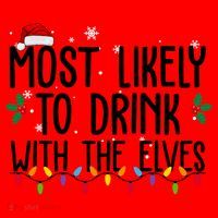 Most Likely To Drink With The Elves Funny Christmas Santa Hat thumb 1