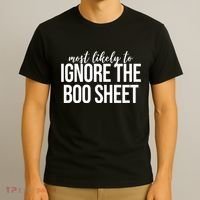 Most Likely To Ignore The Boo Sheet Halloween Funny T-Shirt thumb 3