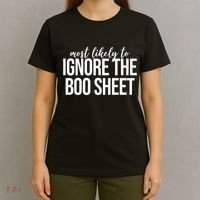 Most Likely To Ignore The Boo Sheet Halloween Funny T-Shirt thumb 4