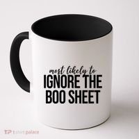 Most Likely To Ignore The Boo Sheet Halloween Funny Coffee Mug thumb 0