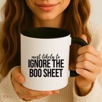 Most Likely To Ignore The Boo Sheet Halloween Funny Coffee Mug thumb 3