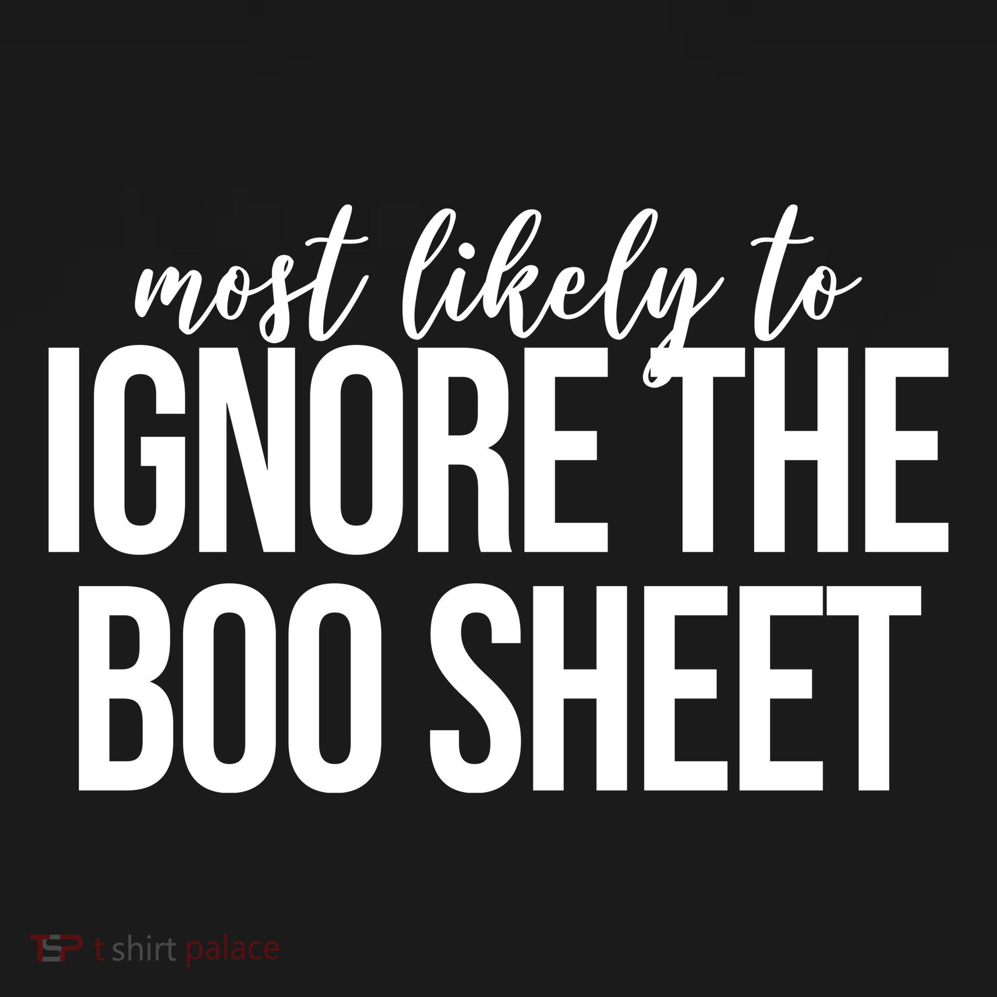 Most Likely To Ignore The Boo Sheet Halloween Funny Baby Bodysuit