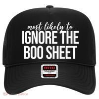 Most Likely To Ignore The Boo Sheet Halloween Funny Hat thumb 0