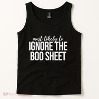 Most Likely To Ignore The Boo Sheet Halloween Funny Tank Top thumb 2