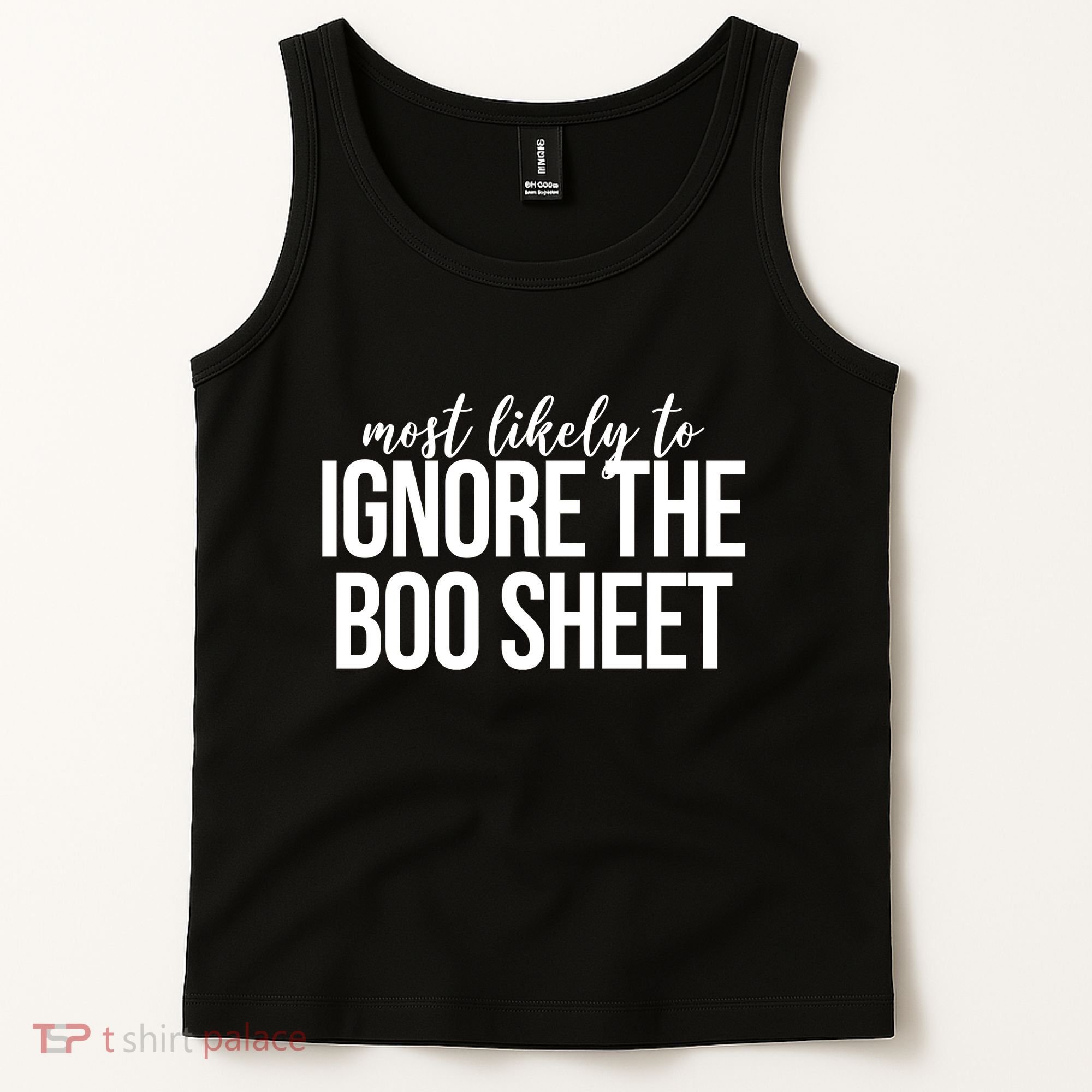 Most Likely To Ignore The Boo Sheet Halloween Funny Tank Top