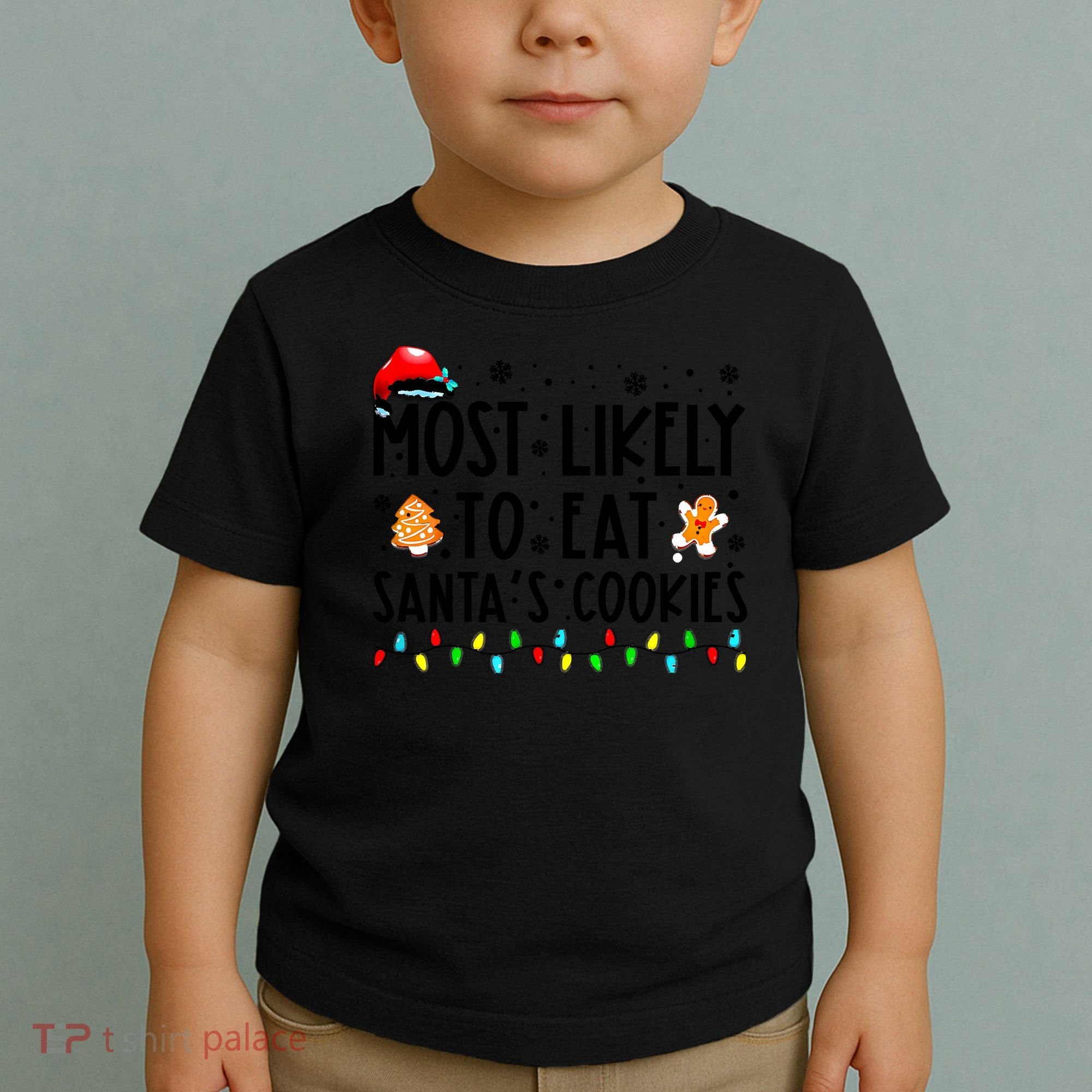 Most Likely To Eat Santas Cookies Family Christmas Matching Toddler T-Shirt