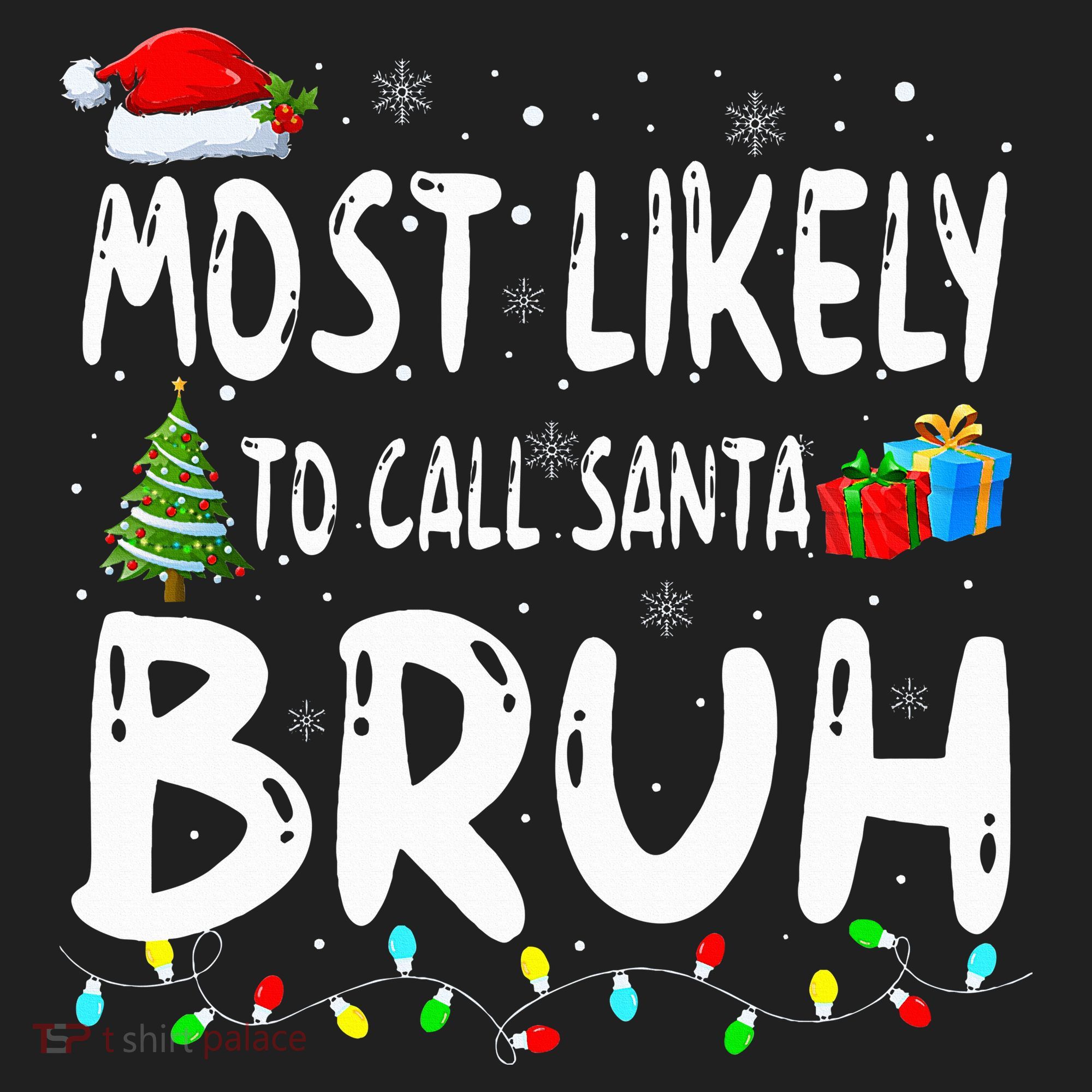 Most Likely To Call Santa Bruh Christmas Matching Family  Golf Towel