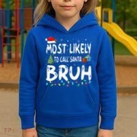 Most Likely To Call Santa Bruh Christmas Matching Family  Kids Hoodie thumb 3