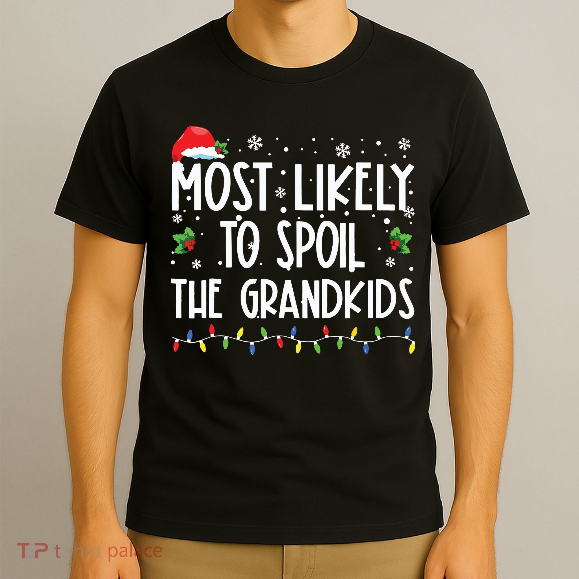 Most Likely To Spoil The Grandkids Funny Christmas Grandma T-Shirt