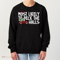 Most Likely To Deck The Halls Christmas Holiday Women's Sweatshirt thumb 0