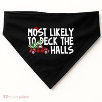 Most Likely To Deck The Halls Christmas Holiday USA-Made Doggie Bandana thumb 0