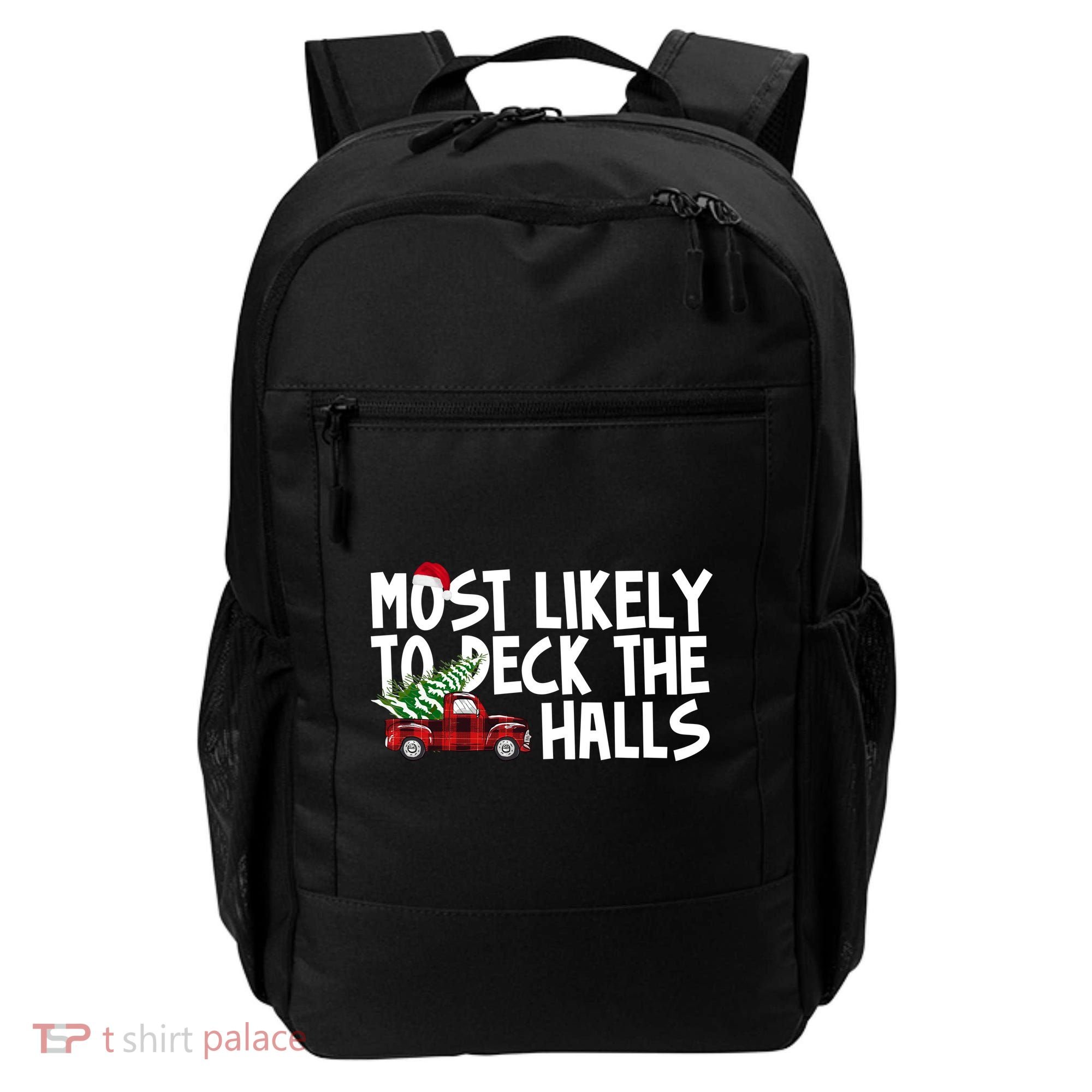 Most Likely To Deck The Halls Christmas Holiday Backpack
