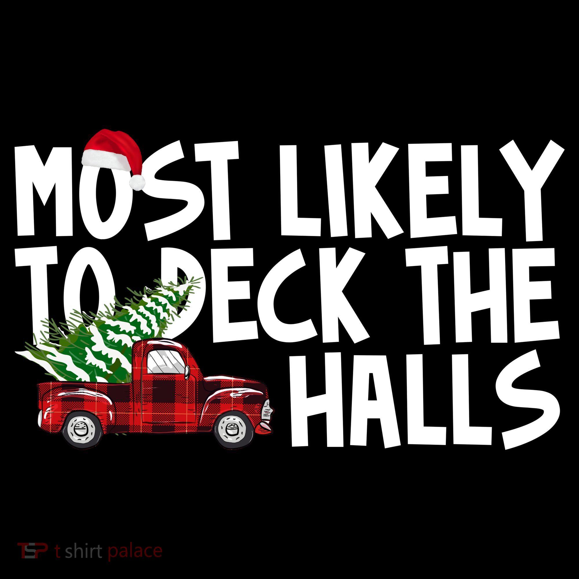 Most Likely To Deck The Halls Christmas Holiday Women's Hoodie