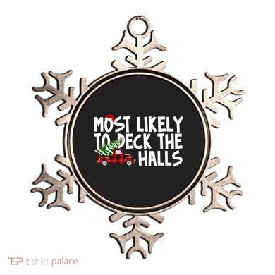 Most Likely To Deck The Halls Christmas Holiday Ornament