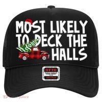 Most Likely To Deck The Halls Christmas Holiday Hat thumb 0