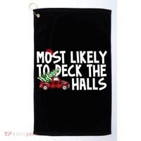 Most Likely To Deck The Halls Christmas Holiday Golf Towel thumb 0