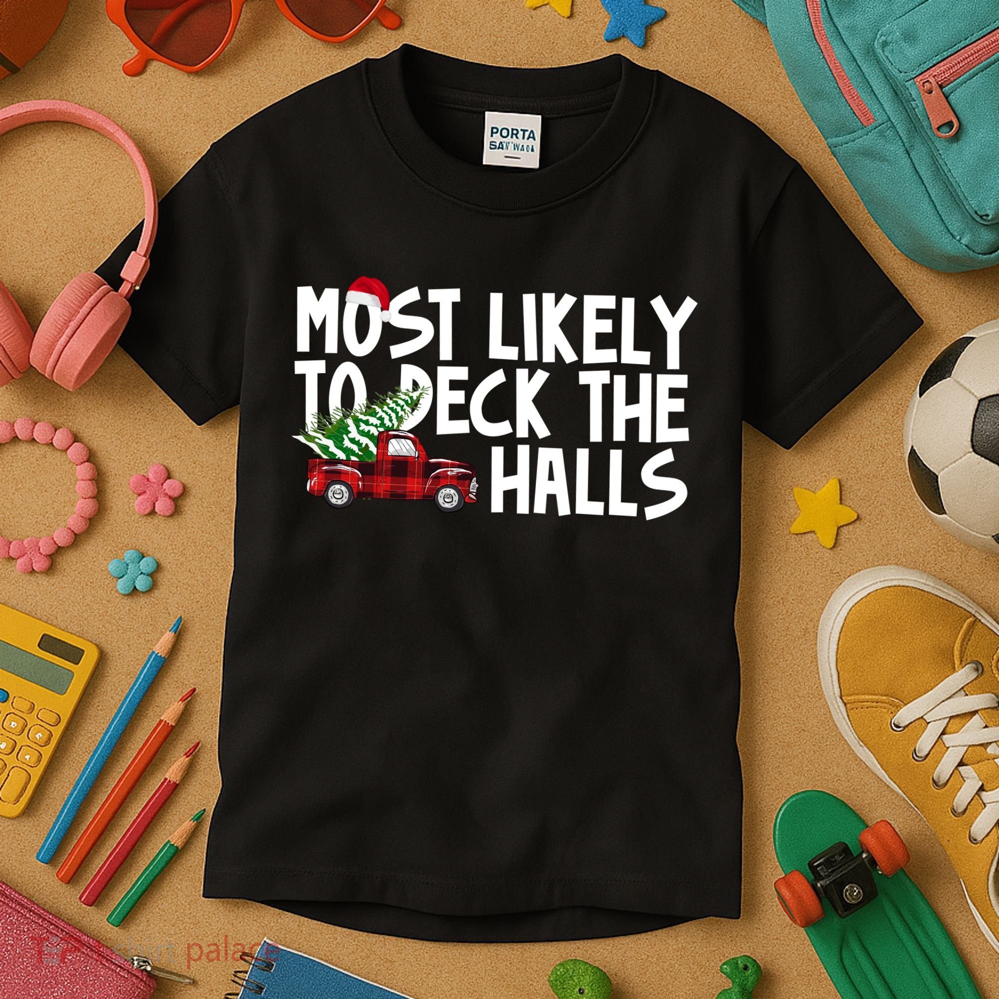 Most Likely To Deck The Halls Christmas Holiday Kids T-Shirt