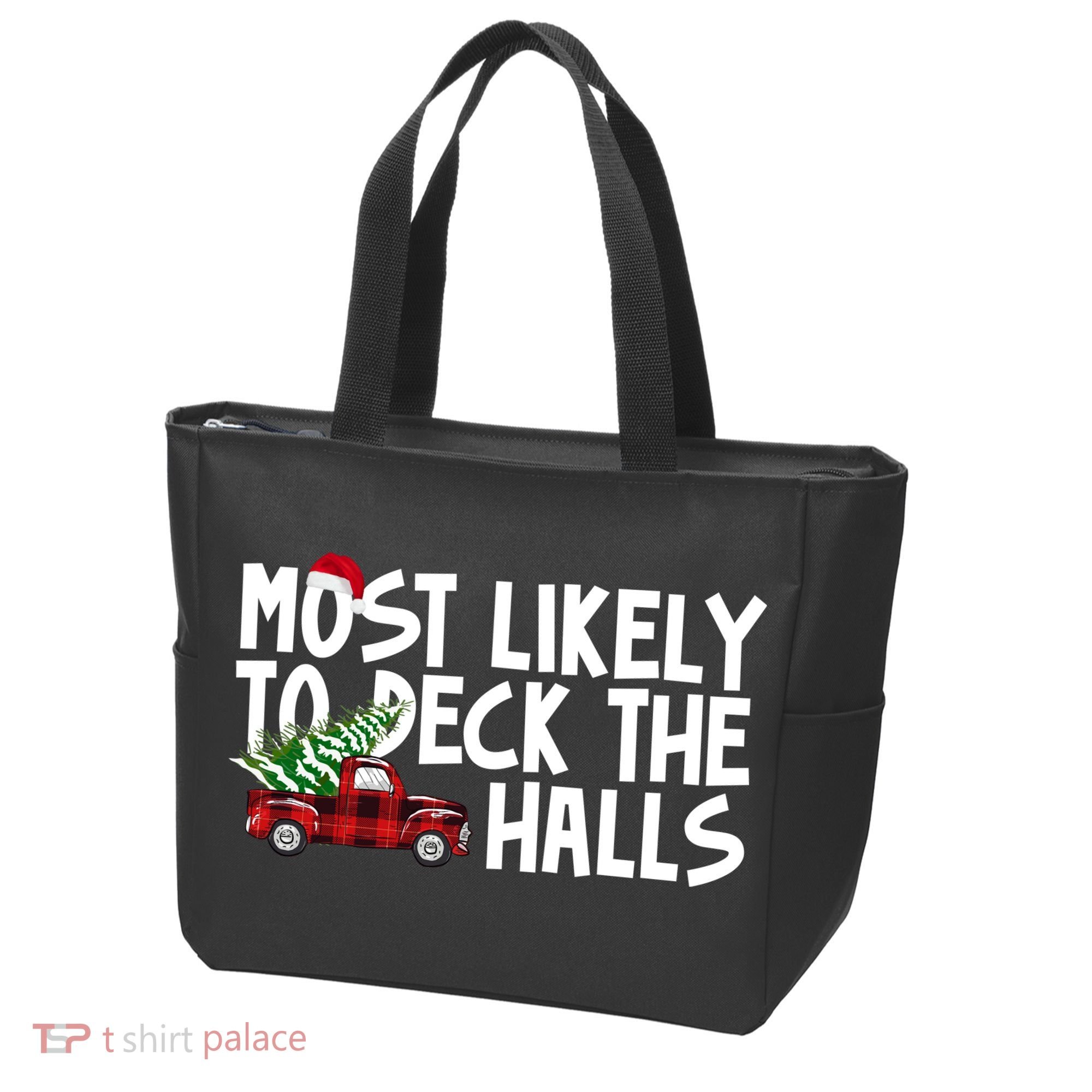Most Likely To Deck The Halls Christmas Holiday Tote Bag