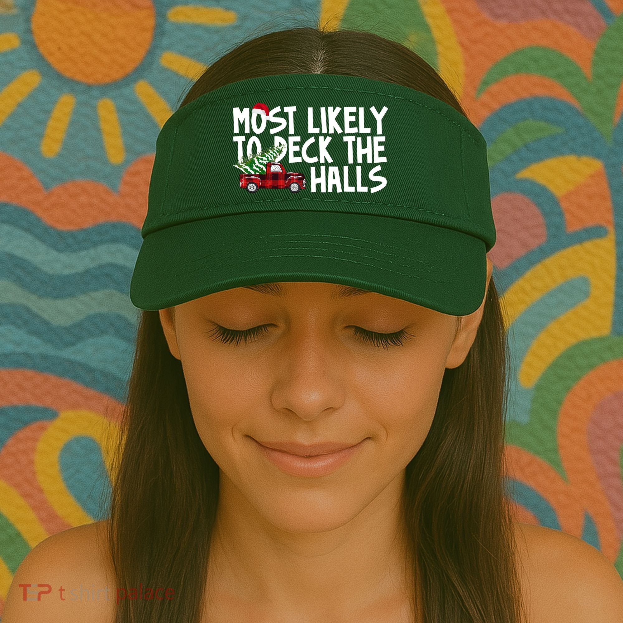 Most Likely To Deck The Halls Christmas Holiday Visor
