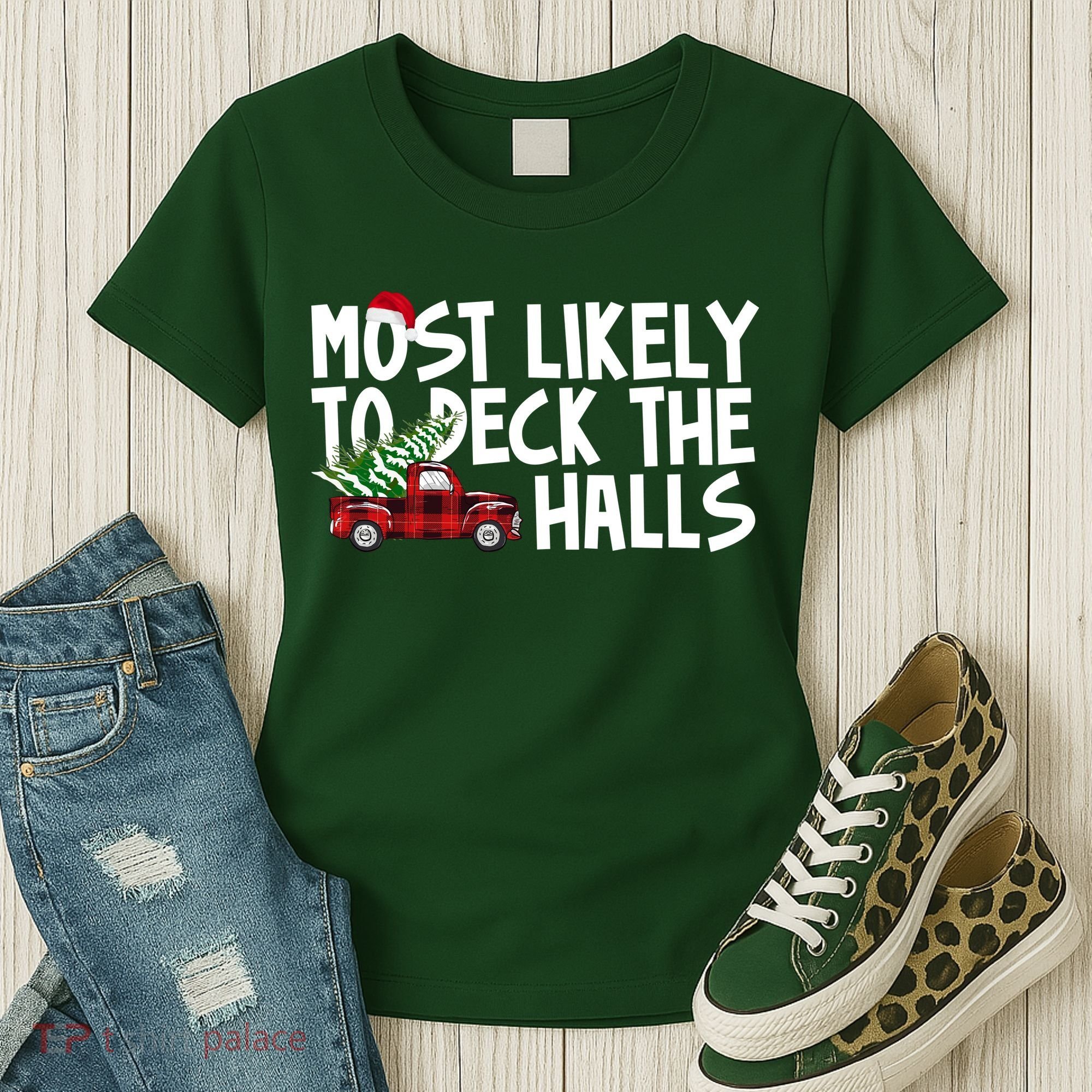 Most Likely To Deck The Halls Christmas Holiday Women's T-Shirt